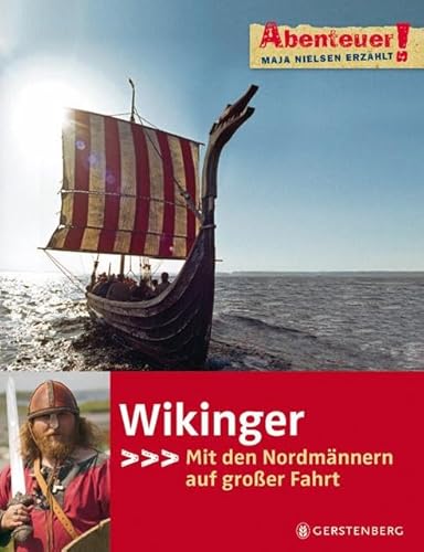 Beispielbild fr Abenteuer! Maja Nielsen erzhlt - Wikinger. Mit den Nordmnnern auf groer Fahrt zum Verkauf von medimops