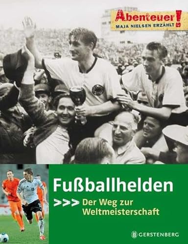 Beispielbild fr Abenteuer! Fuballhelden: Der Weg zur Weltmeisterschaft zum Verkauf von medimops