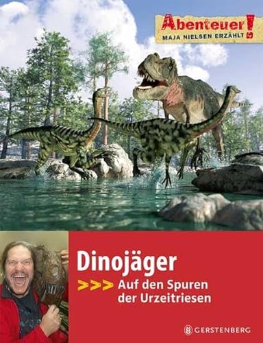 9783836948838: Abenteuer! Dinojger: Auf den Spuren der Urzeitriesen