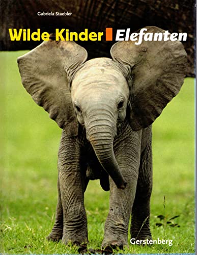 Beispielbild fr Wilde Kinder - Elefanten zum Verkauf von medimops