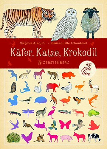 Beispielbild fr Kfer, Katze, Krokodil - 100 tolle Tiere zum Verkauf von Sammlerantiquariat