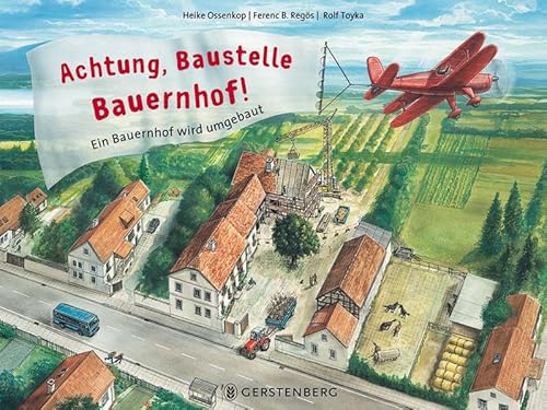 Beispielbild fr Achtung, Baustelle Bauernhof! Ein Bauernhof wird umgebaut zum Verkauf von medimops