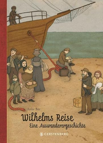 Stock image for Wilhelms Reise: Eine Auswanderergeschichte for sale by Half Price Books Inc.