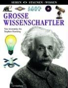 Stock image for Groe Wissenschaftler: Von Aristoteles bis Stephen Hawking; for sale by GF Books, Inc.