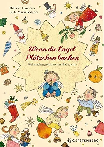 9783836956192: Wenn die Engel Pltzchen backen: Weihnachtsgeschichten und Gedichte