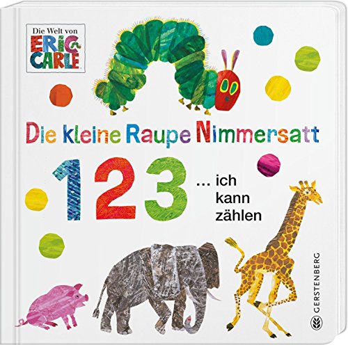 Beispielbild fr Die kleine Raupe Nimmersatt - 1 2 3 . ich kann zhlen -Language: german zum Verkauf von GreatBookPrices