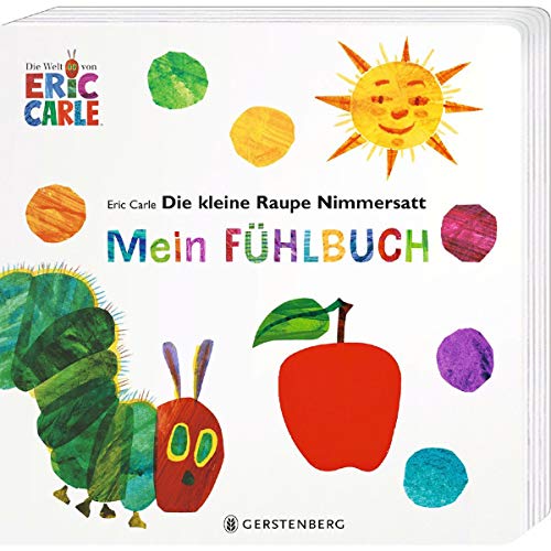 Beispielbild fr Die kleine Raupe Nimmersatt - Mein Fhlbuch zum Verkauf von medimops