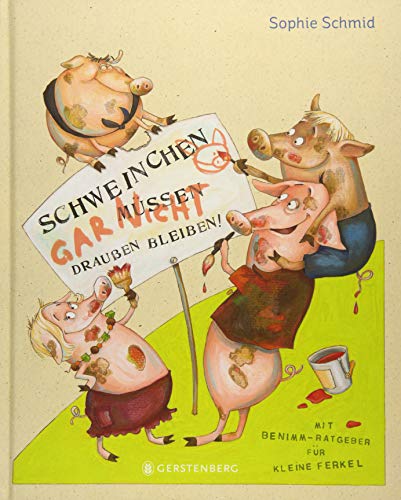 Beispielbild fr Schweinchen mssen drauen bleiben! zum Verkauf von medimops