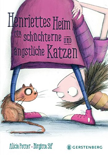 Stock image for Henriettes Heim fr schchterne und ngstliche Katzen -Language: german for sale by GreatBookPrices