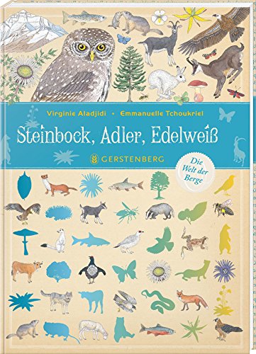 Stock image for Steinbock, Adler, Edelwei: Die Welt der Berge for sale by Ammareal