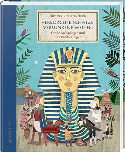 9783836959940: Verborgene Schtze, versunkene Welten: Groe Archologen und ihre Entdeckungen