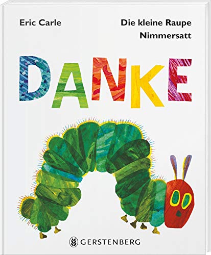 9783836960014: Die kleine Raupe Nimmersatt - Danke