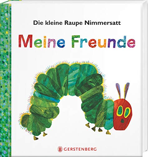 Beispielbild fr Die kleine Raupe Nimmersatt - Meine Freunde -Language: german zum Verkauf von GreatBookPrices