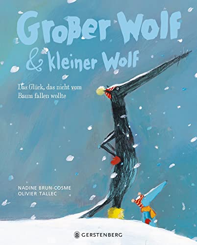 Stock image for Groer Wolf & kleiner Wolf - Das Glck, das nicht vom Baum fallen wollte -Language: german for sale by GreatBookPrices