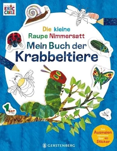 Beispielbild fr Die kleine Raupe Nimmersatt - Mein Buch der Krabbeltiere -Language: german zum Verkauf von GreatBookPrices