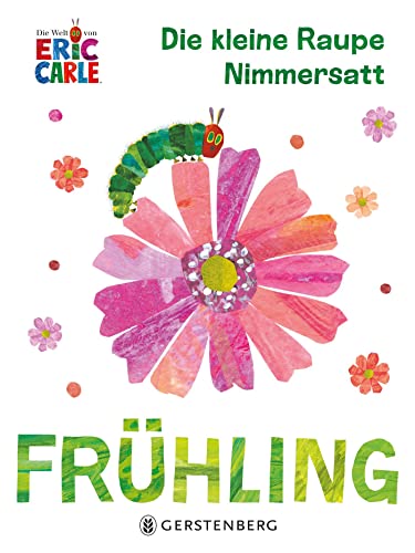 Beispielbild fr Die kleine Raupe Nimmersatt - Frhling zum Verkauf von GreatBookPrices