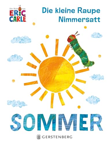 Beispielbild fr Die kleine Raupe Nimmersatt - Sommer zum Verkauf von GreatBookPrices