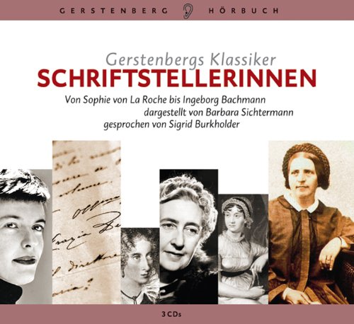 Beispielbild fr Gerstenbergs Klassiker Schriftstellerinnen: Von Sophie von La Roche bis Ingeborg Bachmann zum Verkauf von medimops