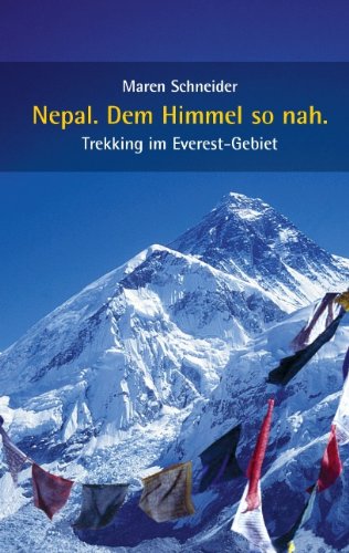 Beispielbild fr Nepal, Dem Himmel so nah: Trekking im Everest-Gebiet zum Verkauf von Studibuch