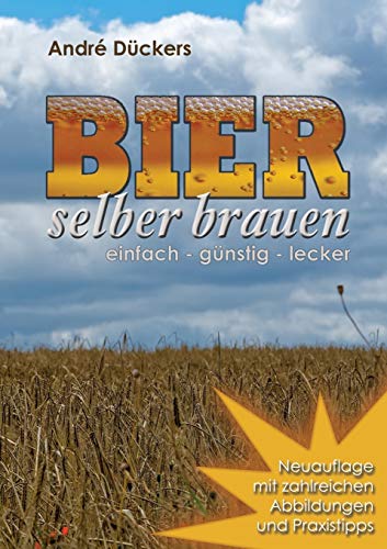 Beispielbild fr Bier selber brauen: einfach - gnstig - lecker zum Verkauf von medimops