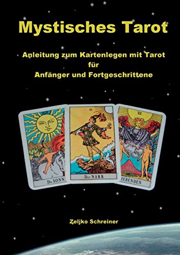 Beispielbild fr Mystisches Tarot:Anleitung zum Kartenlegen mit Tarot - Fr Anfnger und Fortgeschrittene zum Verkauf von Blackwell's