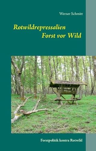 Rotwildrepressalien (German Edition) (9783837007381) by Schmitt, Werner