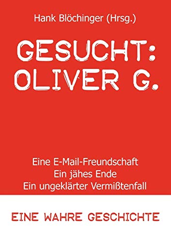Stock image for Gesucht: Oliver G. for sale by Blackwell's