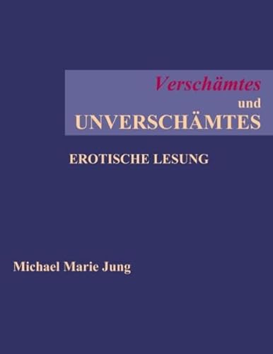 Stock image for Verschmtes und Unverschmtes Erotische Lesung for sale by Buchpark