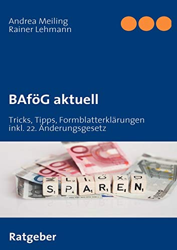 Beispielbild fr BAfG aktuell : Tricks, Tipps, Formblatterklrungen und Anlaufstellen zum Verkauf von Buchpark