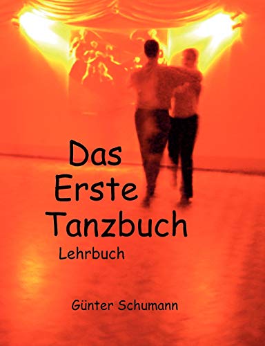 Beispielbild fr Das Erste Tanzbuch (German Edition) zum Verkauf von Books From California