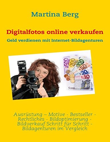 Beispielbild fr Digitalfotos online verkaufen: Geld verdienen mit Internet-Bildagenturen zum Verkauf von medimops