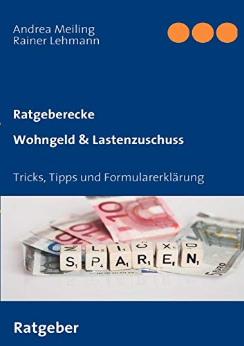 9783837015164: Wohngeld & Lastenzuschuss: Tricks, Tipps und Formularerklrung