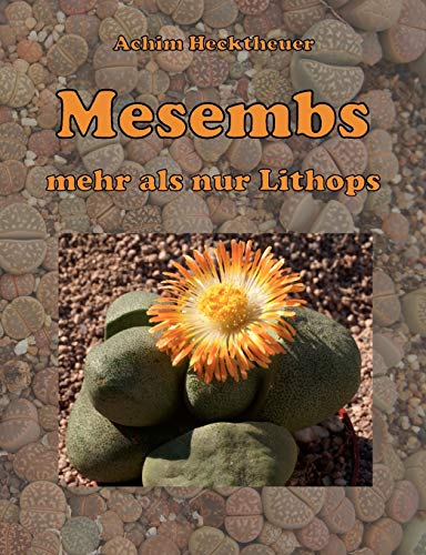 9783837017243: Mesembs - mehr als nur Lithops (German Edition)