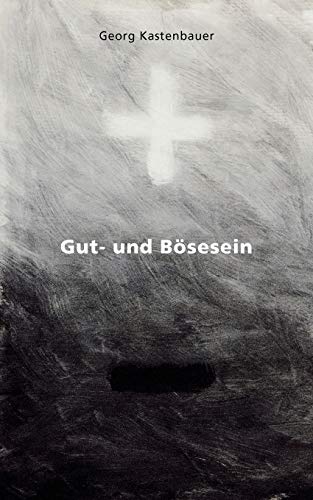 Stock image for Gut- und B sesein for sale by Ria Christie Collections