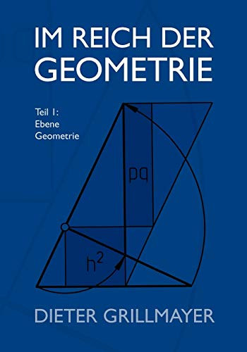 Stock image for Im Reich der Geometrie: Teil I: Ebene Geometrie (German Edition) for sale by Lucky's Textbooks
