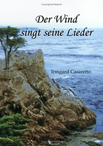 Der Wind singt seine Lieder - Irmgard Casaretto