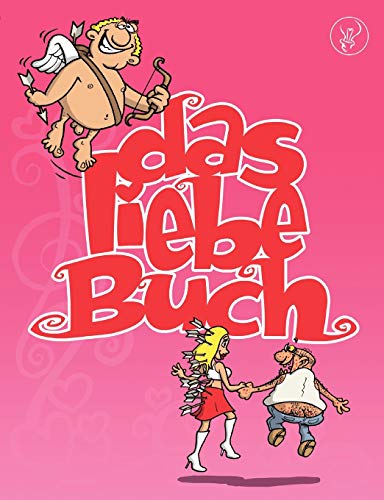 Beispielbild fr Das liebe Buch:Ein satirisches Cartoonbuch uber die Liebe zum Verkauf von Chiron Media