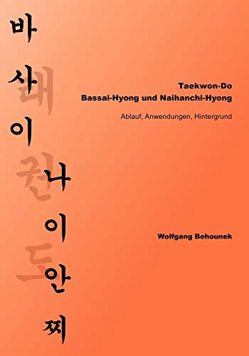 9783837029277: Taekwon-Do - Bassai-Hyong und Naihanchi-Hyong