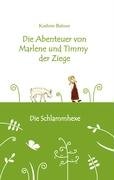 9783837029352: Die Abenteuer von Marlene und Timmy der Ziege - Sonderedition: Die Schlammhexe