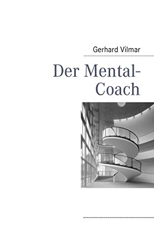 9783837030365: Der Mental-Coach