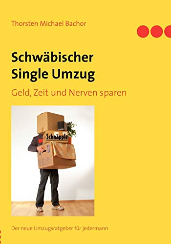 Stock image for Schwabischer Single Umzug:Geld, Zeit und Nerven sparen for sale by Chiron Media