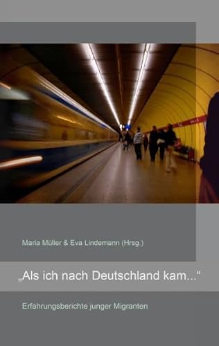 Als Ich Nach Deutschland Kam ... (German Edition) (9783837033342) by Muller, Maria