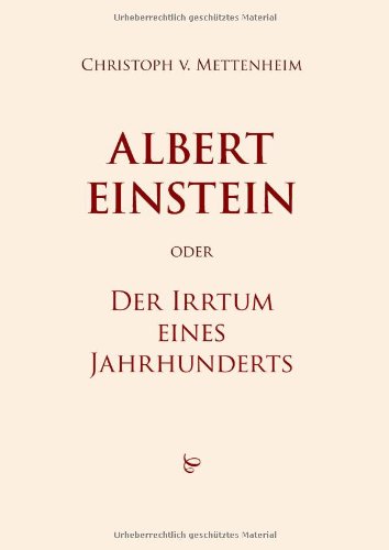9783837033618: Albert Einstein oder Der Irrtum eines Jahrhunderts