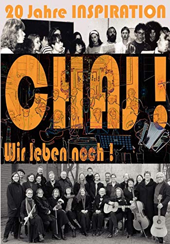 Beispielbild fr Chaj! Wir leben noch!:20 Jahre Chor Inspiration zum Verkauf von Ria Christie Collections