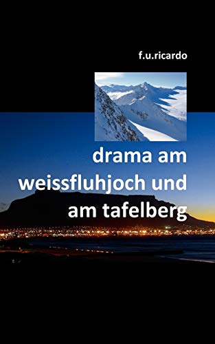 Beispielbild fr Drama am Weissfluhjoch und am Tafelberg zum Verkauf von medimops