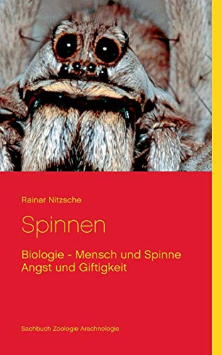 9783837036695: Spinnen: Biologie - Mensch und Spinne - Angst und Giftigkeit