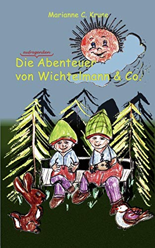 Beispielbild fr Die Abenteuer von Wichtelmann & Co.:Drei Geschichten zum Verkauf von Ria Christie Collections