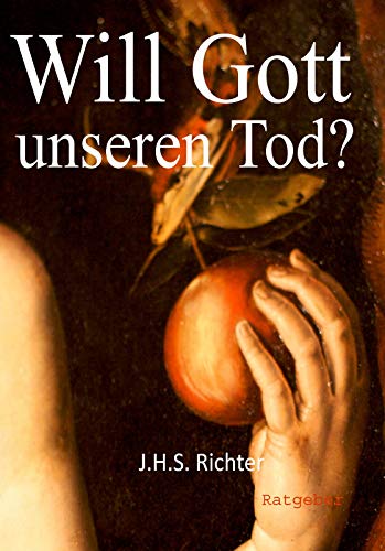 Beispielbild fr Will Gott unseren Tod? 2.Ausgabe zum Verkauf von Revaluation Books