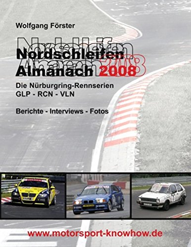 Nordschleifen Almanach 2008 (German Edition) (9783837038187) by FÃ¶rster, Wolfgang