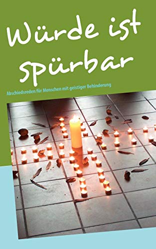 9783837040203: Wrde ist sprbar: Abschiedsreden fr Menschen mit geistiger Behinderung (German Edition)